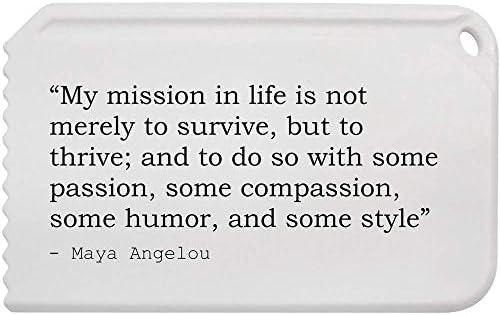 Idézet Maya Angelou Műanyag Jég Kaparó (IC00001969)
